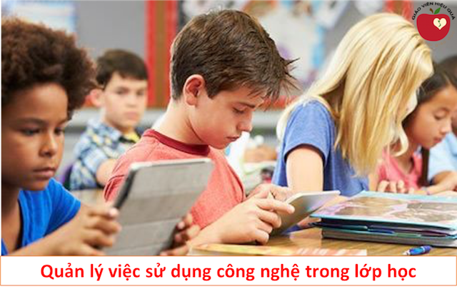 Quản Lý Việc Sử Dụng Công Nghệ Trong Lớp Học Táo Giáo Dục Dự án đào