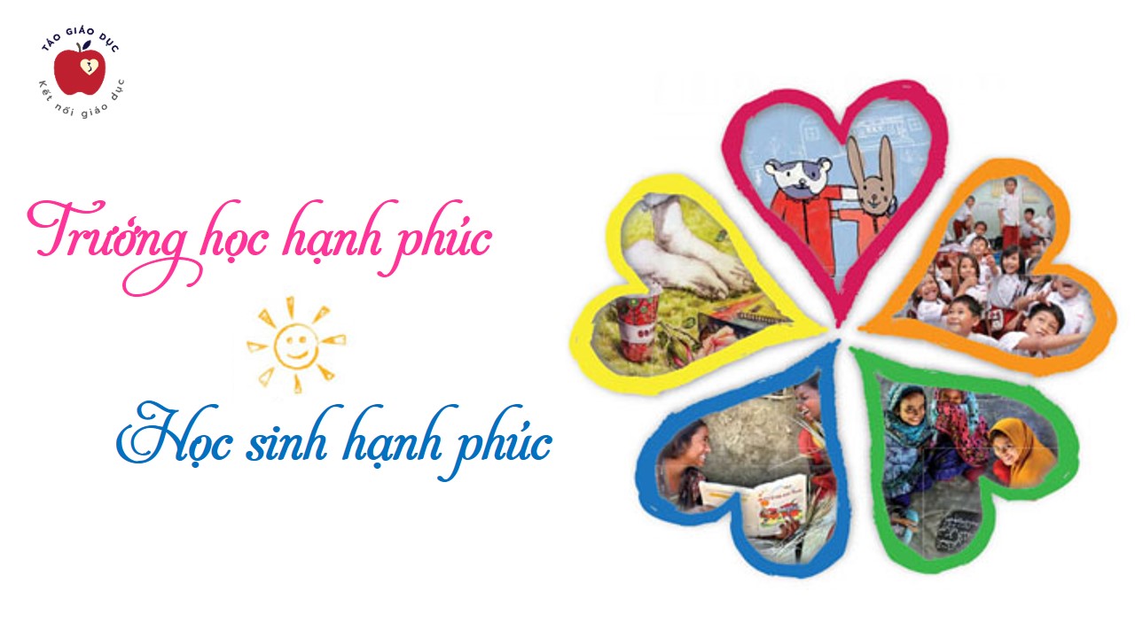 Trường học hạnh phúc tạo nên những đứa trẻ hạnh phúc (phần 1) 3