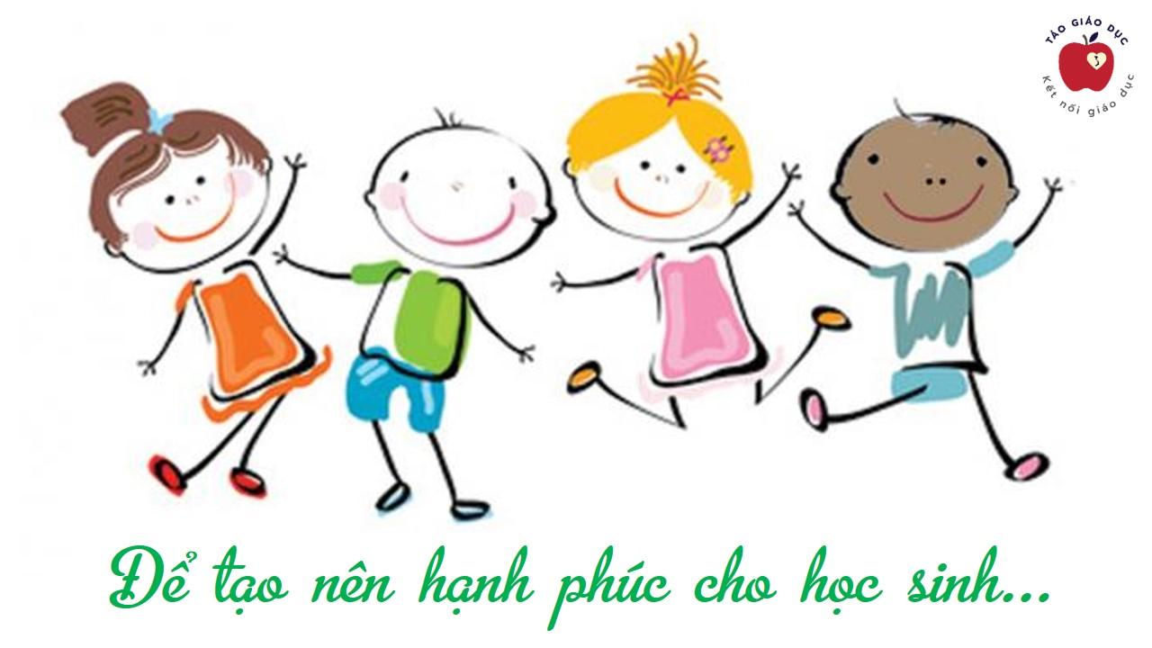 Chiến lược dạy học để tạo ra những học sinh hạnh phúc 1